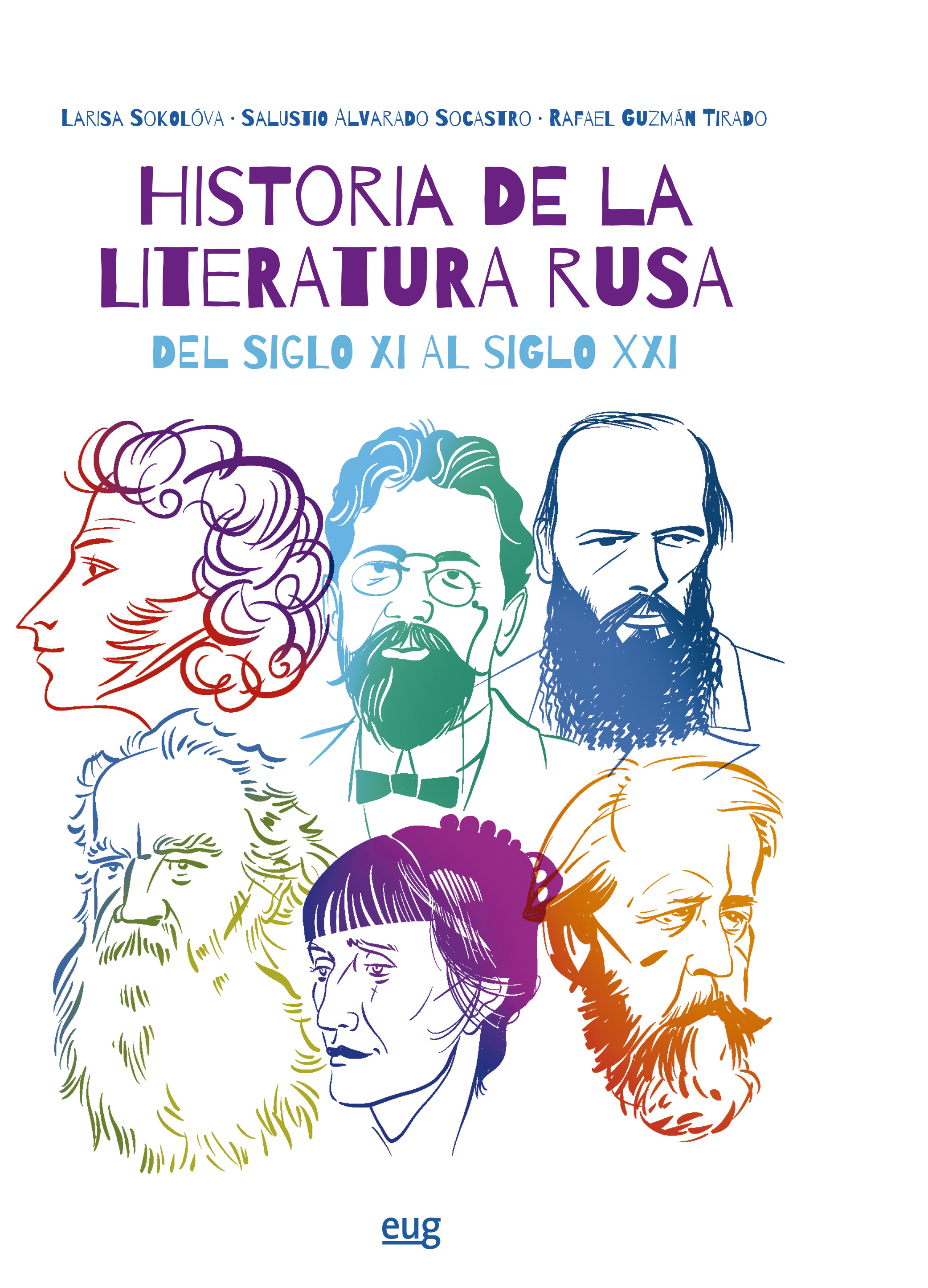 ‘Historia de la literatura rusa del siglo XI al XXI’, libro del mes de marzo de la Editorial Universidad de Granada